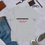 #ComeThroughJesus Short-Sleeve Unisex T-Shirt