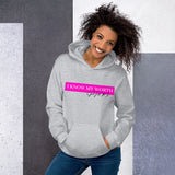 I Know My Worth Hoodie