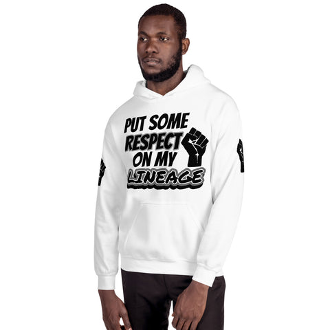 Put Some Respect....Unisex Hoodie with arm designs