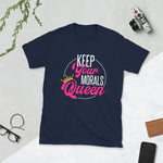 Keep Your Morals Queen Short-Sleeve T-Shirt