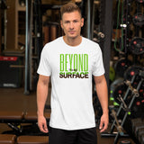 New Image- Beyond the Surface Short-Sleeve T-Shirt