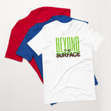 New Image- Beyond the Surface Short-Sleeve T-Shirt